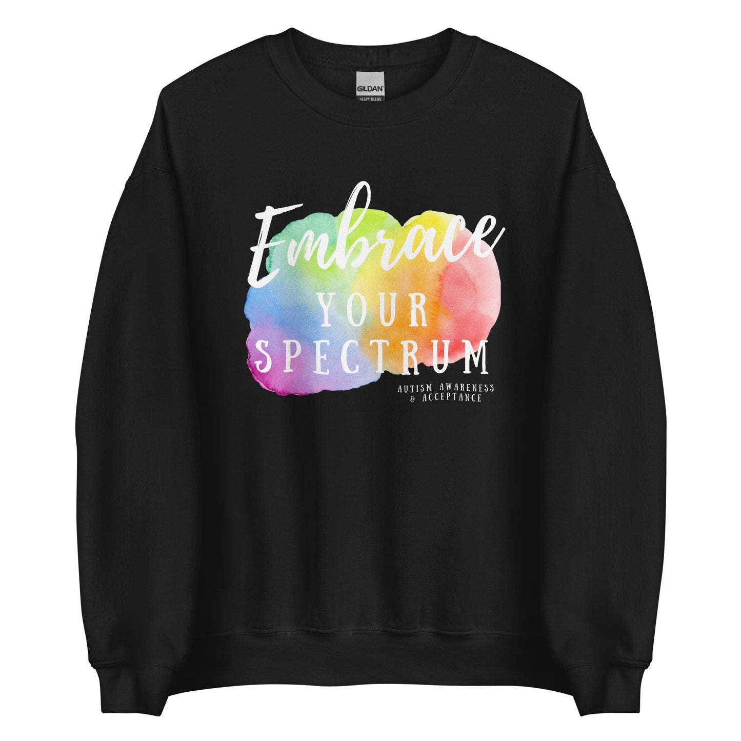 EMBRACE YOUR SPECTRUM Adult Unisex Sweatshirt