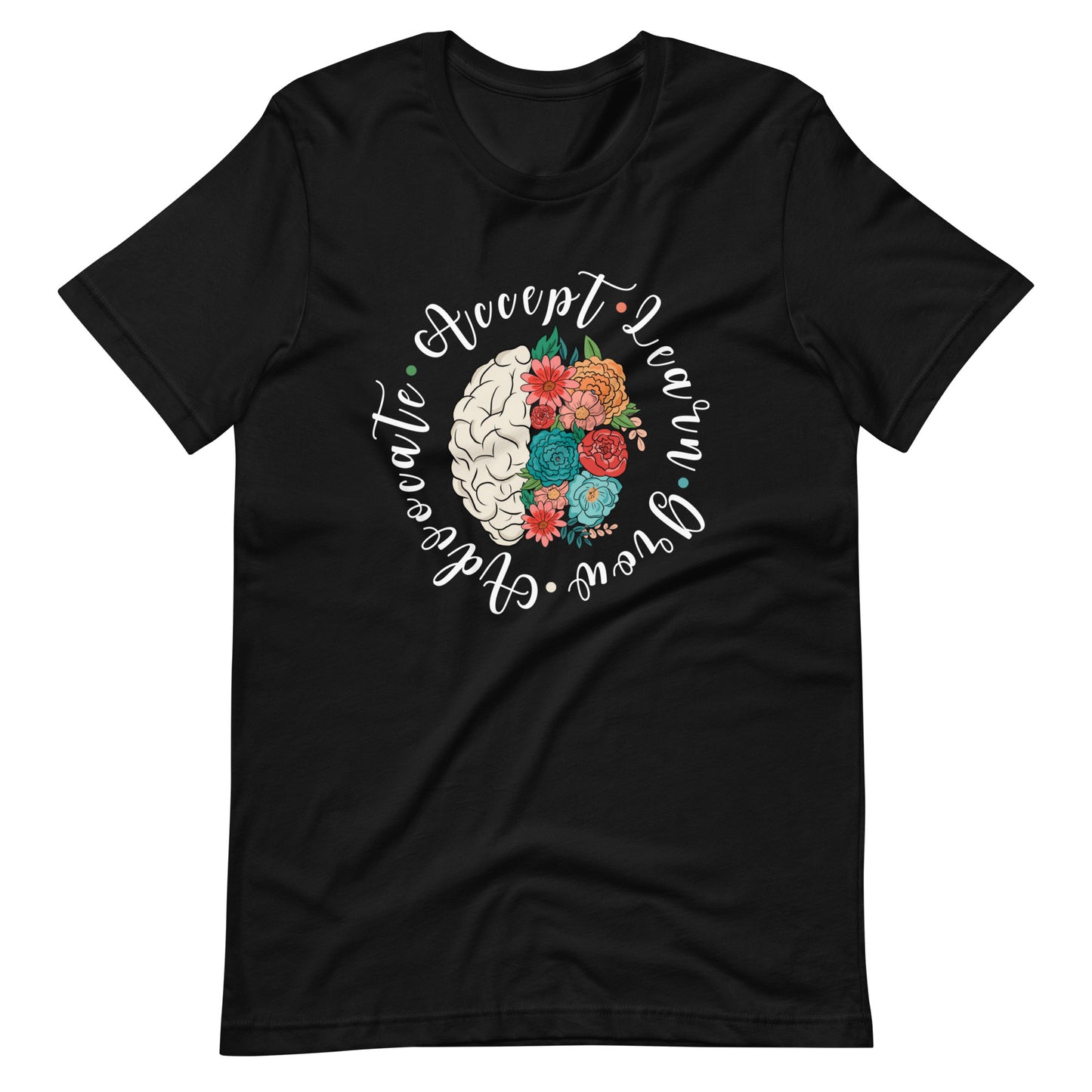 ACCEPT LEARN GROW ADVOCATE Adult Unisex t-shirt