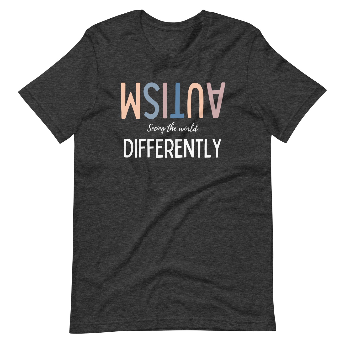 SEEING THE WORLD DIFFERENTLY Adult Unisex t-shirt