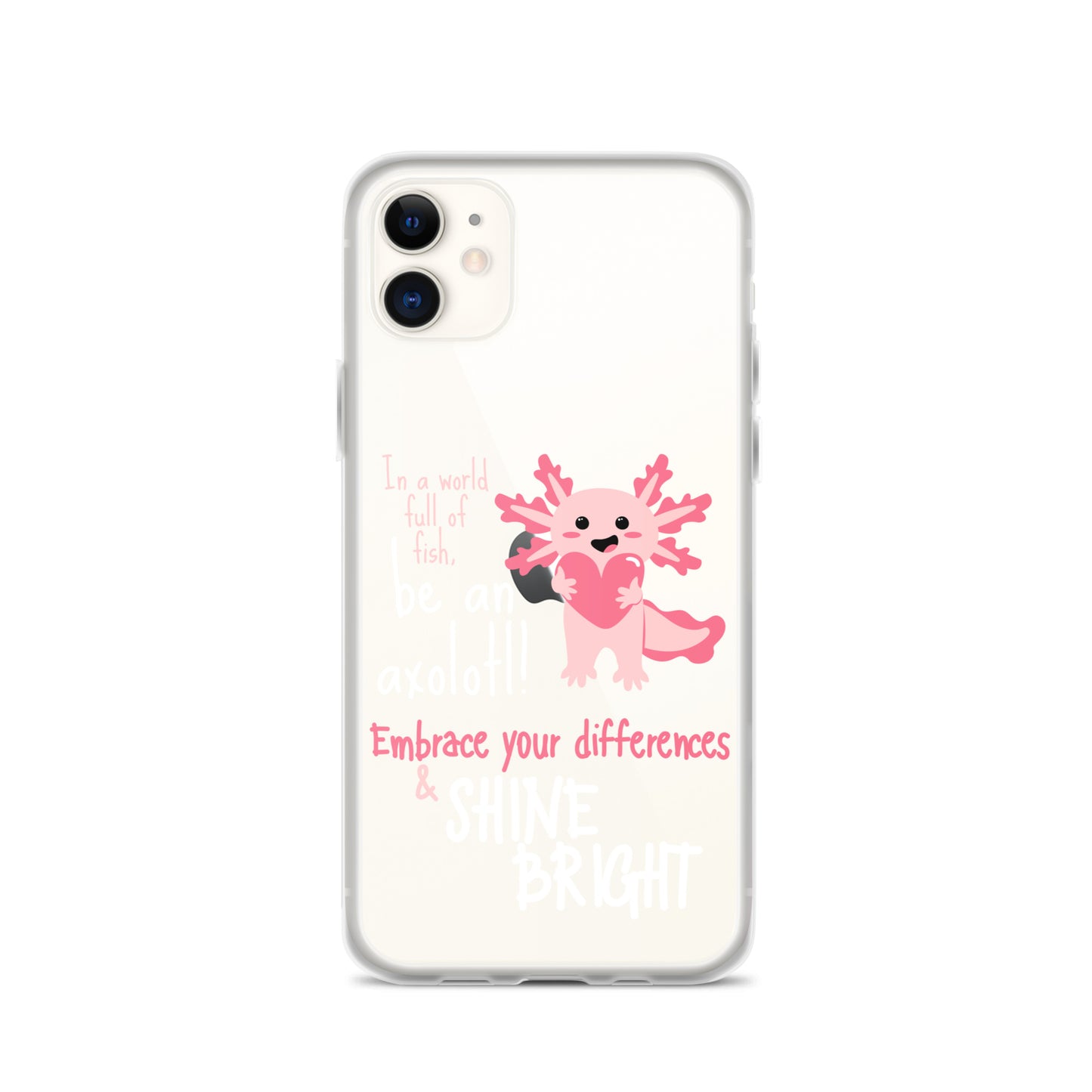 BE AN AXOLOTL Clear Case for iPhone®