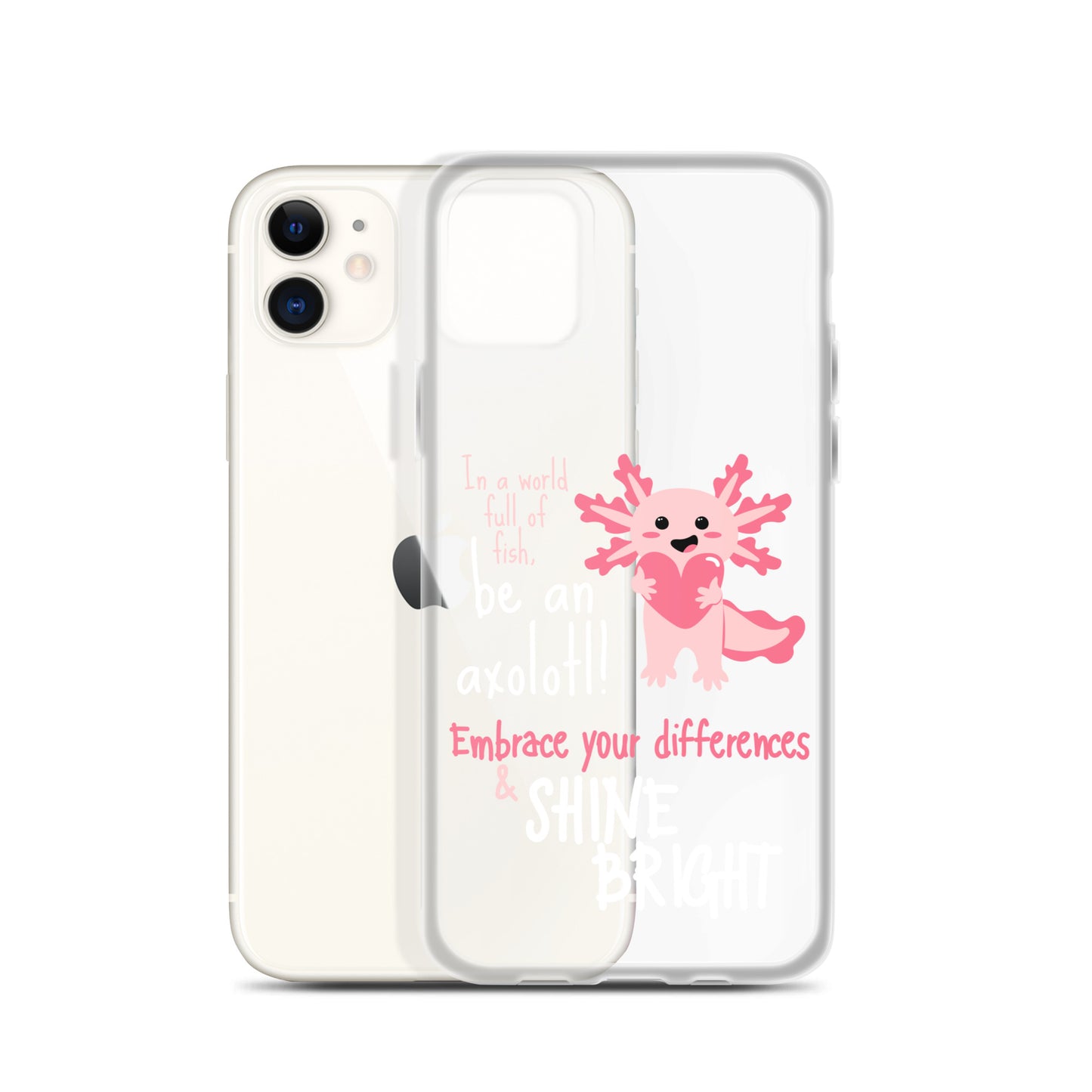 BE AN AXOLOTL Clear Case for iPhone®
