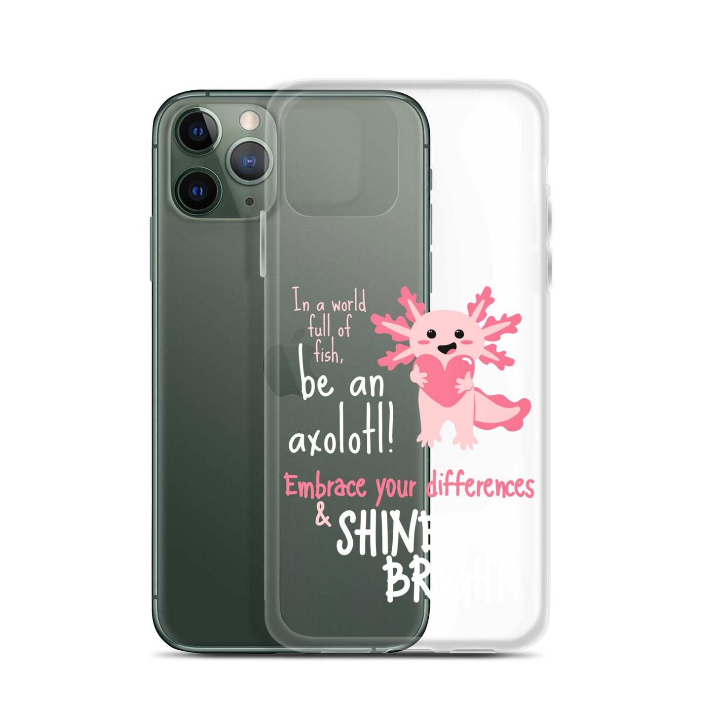 BE AN AXOLOTL Clear Case for iPhone®