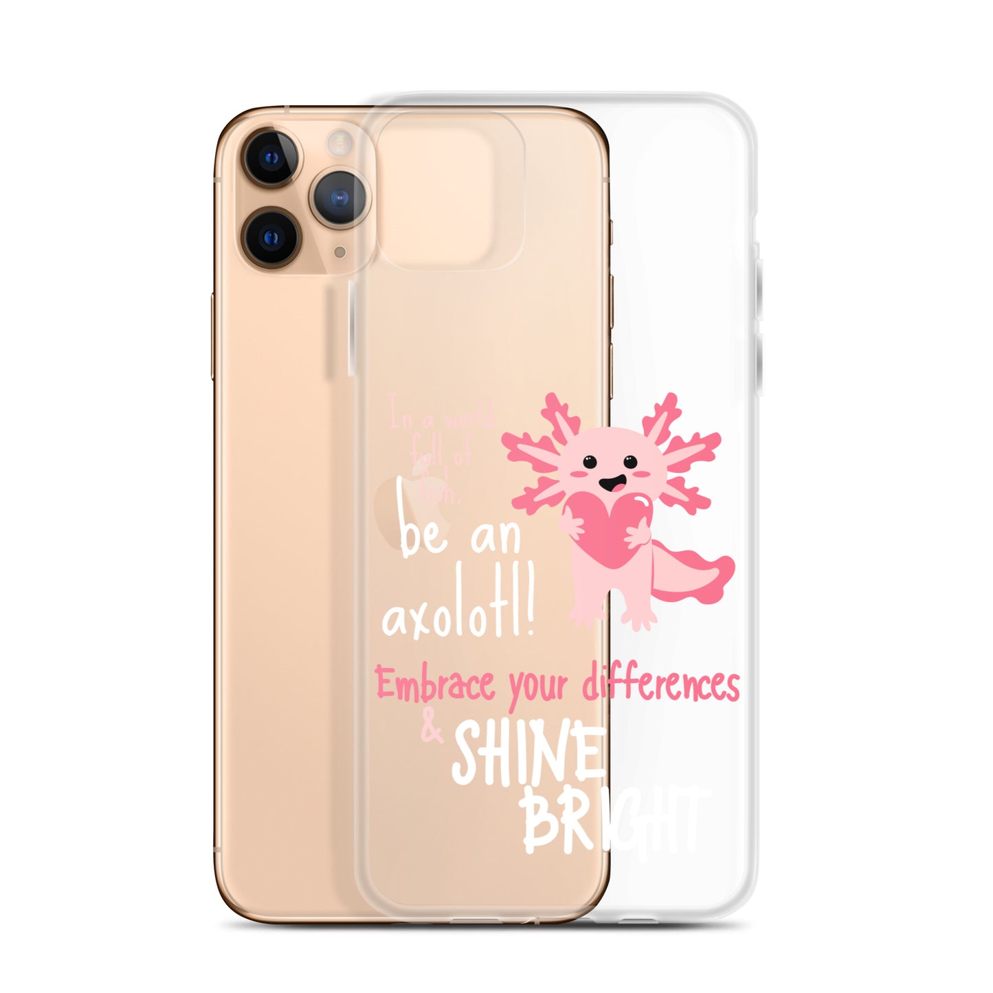 BE AN AXOLOTL Clear Case for iPhone®
