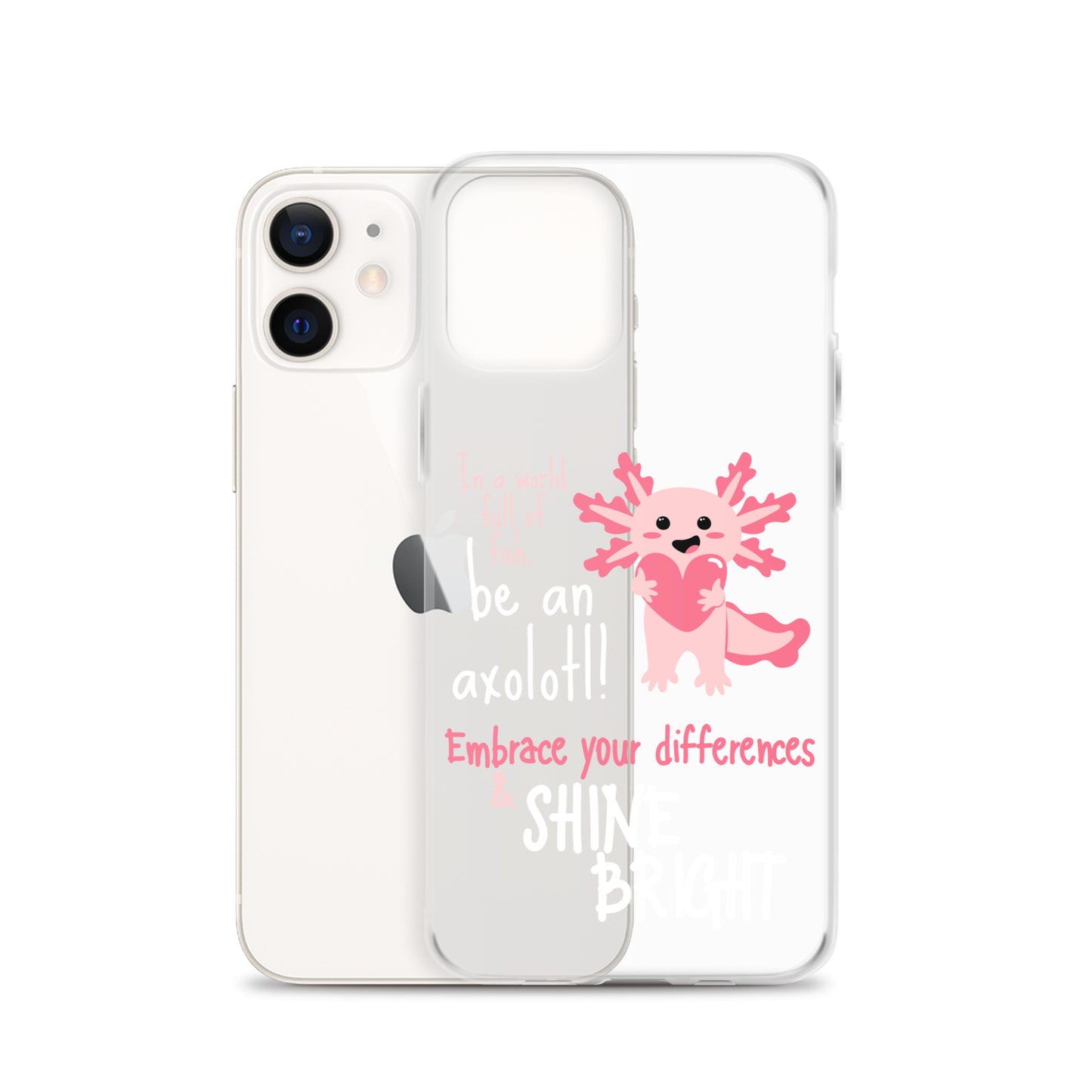 BE AN AXOLOTL Clear Case for iPhone®