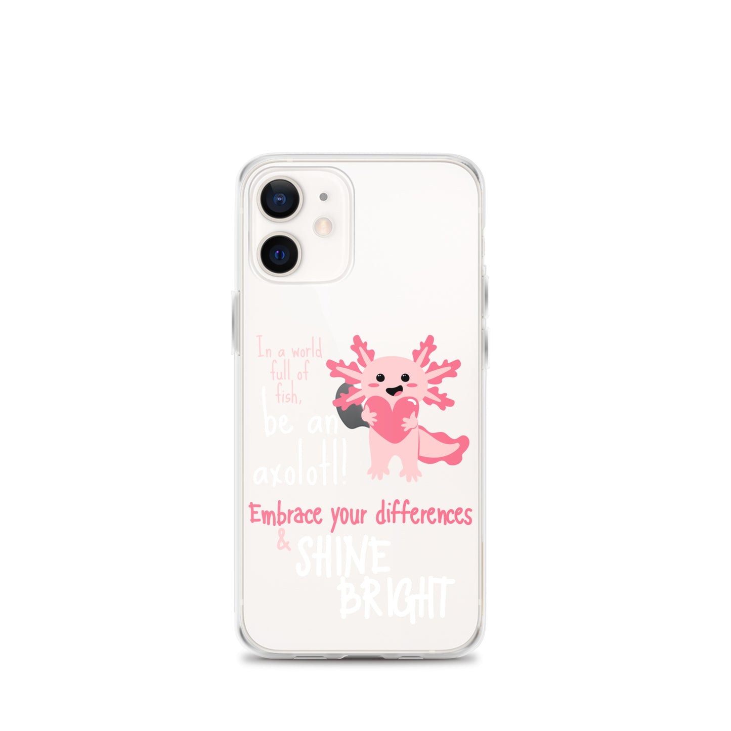 BE AN AXOLOTL Clear Case for iPhone®