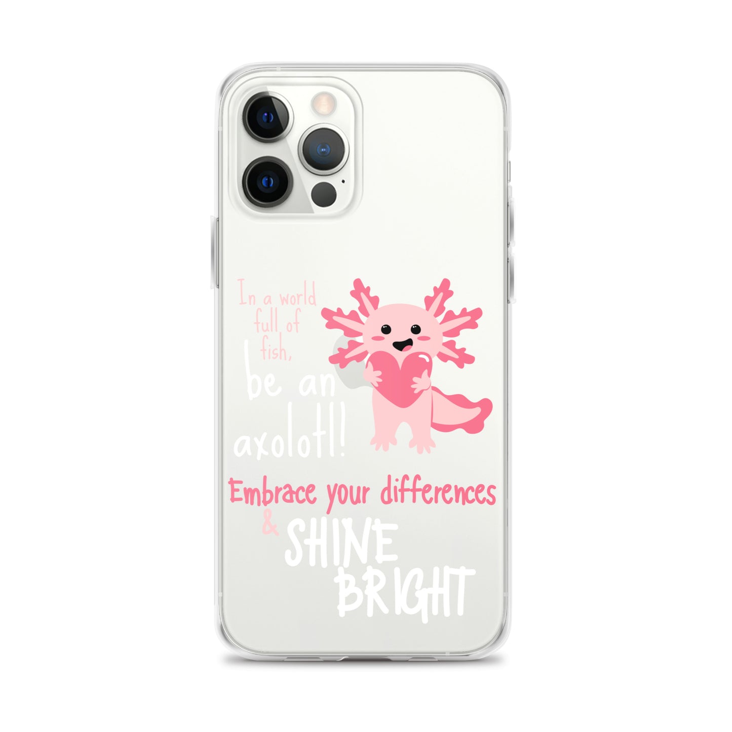 BE AN AXOLOTL Clear Case for iPhone®