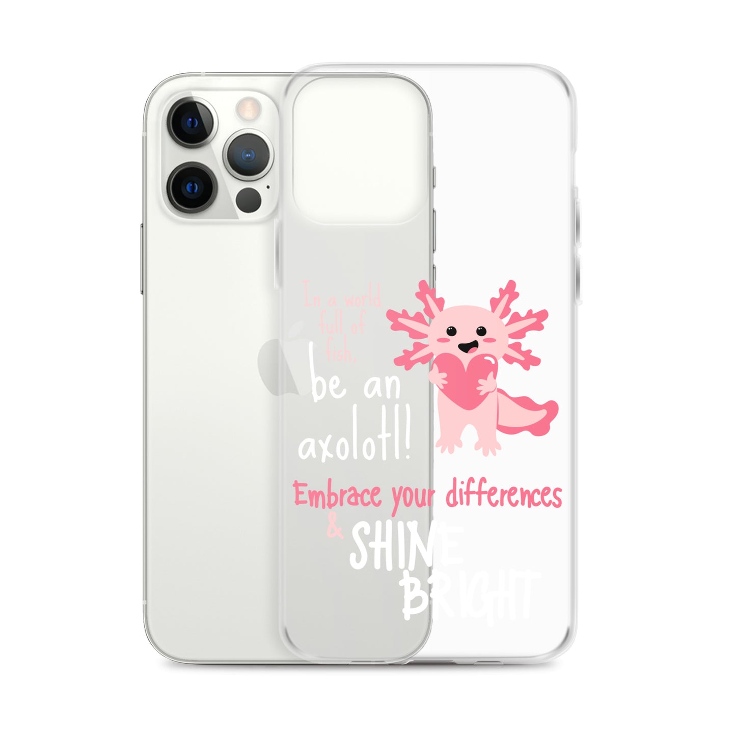 BE AN AXOLOTL Clear Case for iPhone®