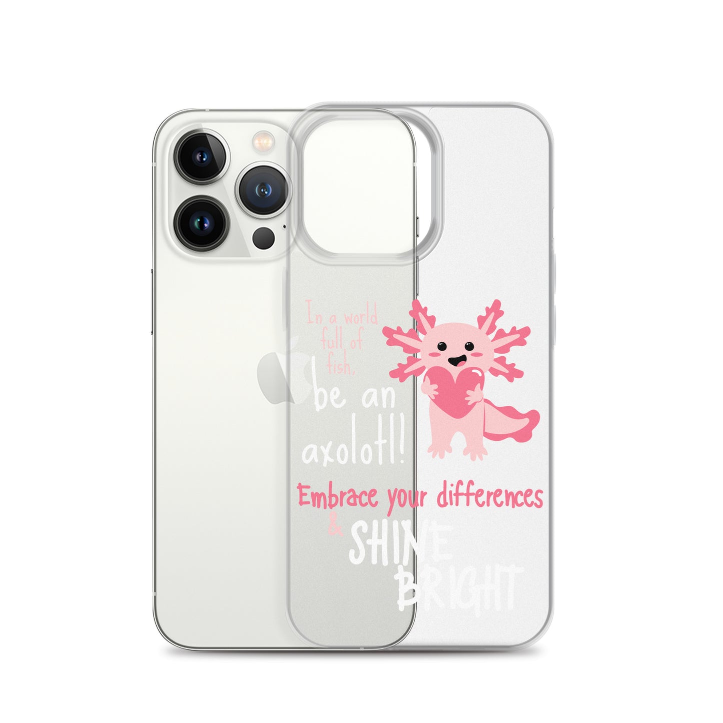 BE AN AXOLOTL Clear Case for iPhone®