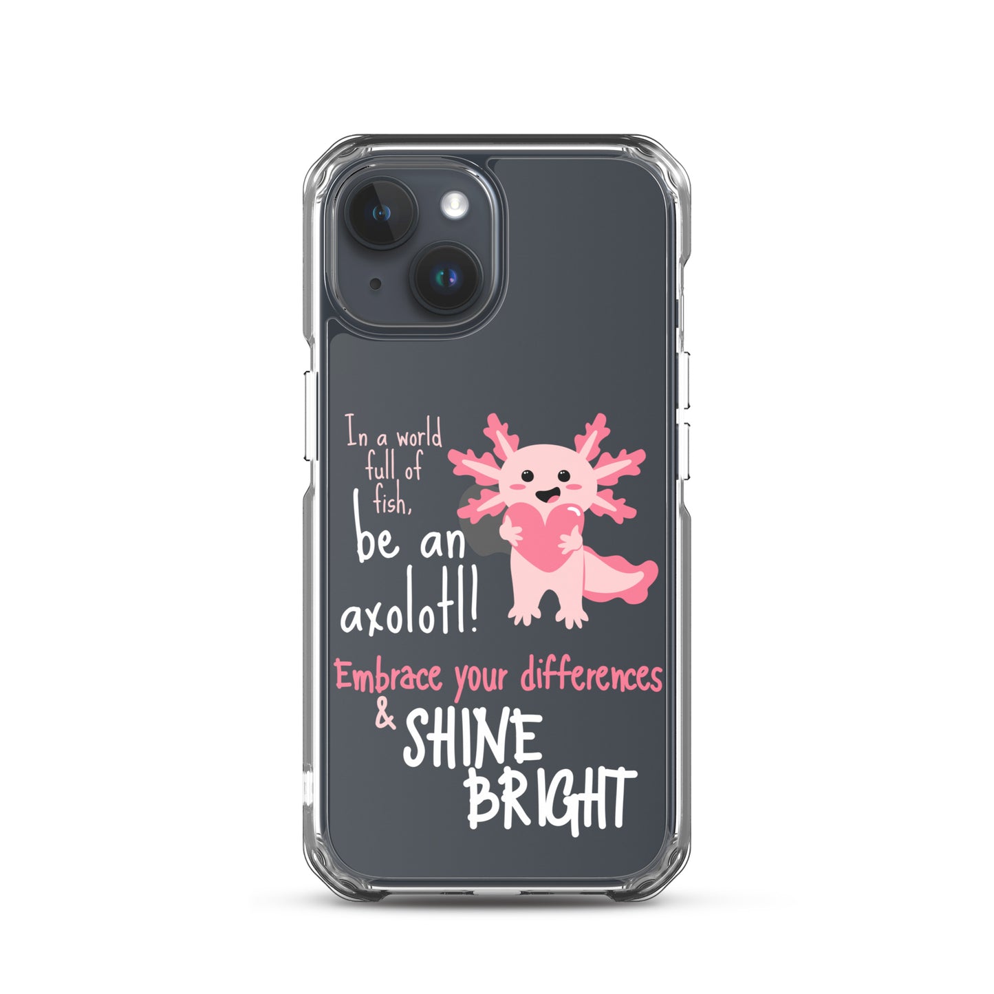 BE AN AXOLOTL Clear Case for iPhone®