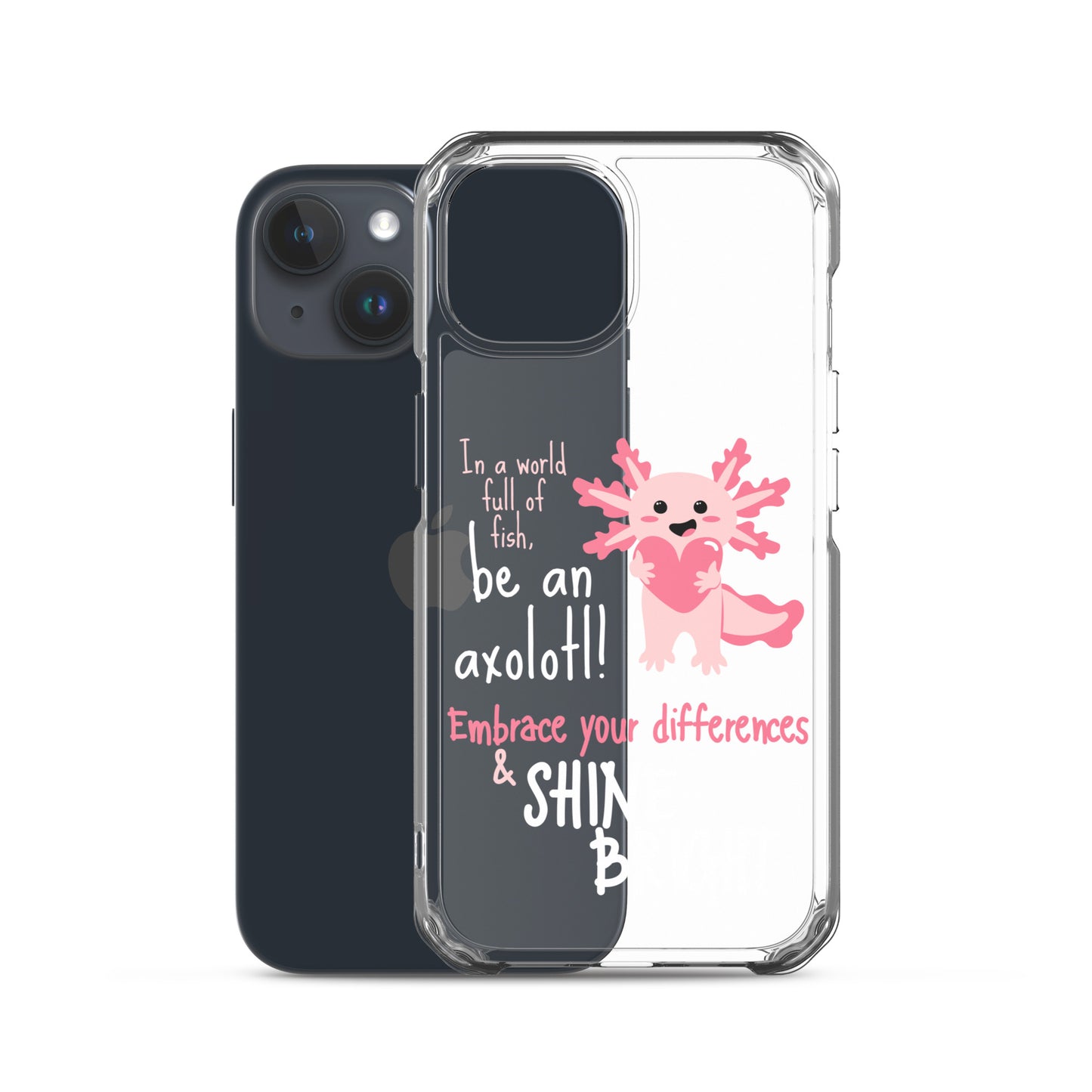 BE AN AXOLOTL Clear Case for iPhone®