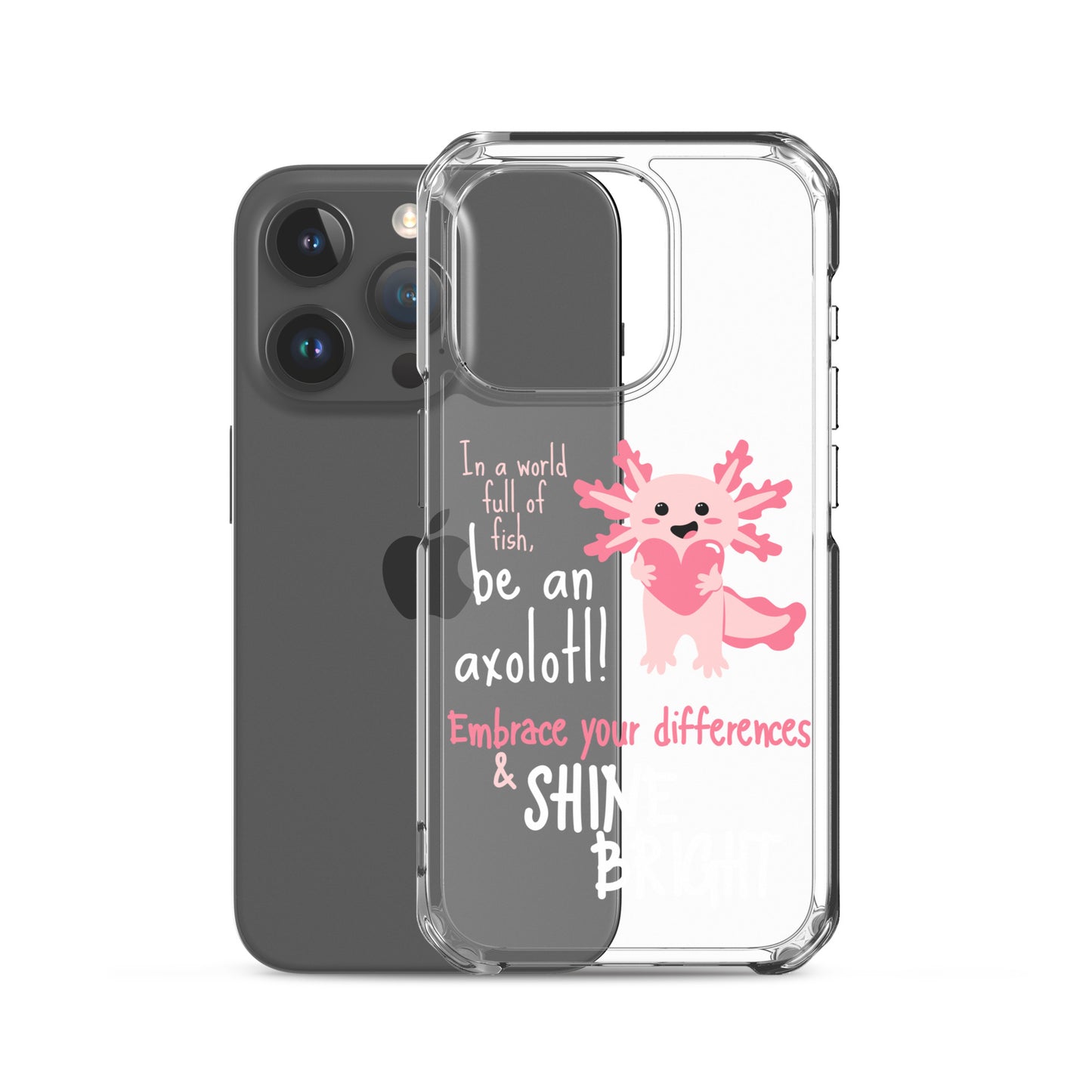 BE AN AXOLOTL Clear Case for iPhone®