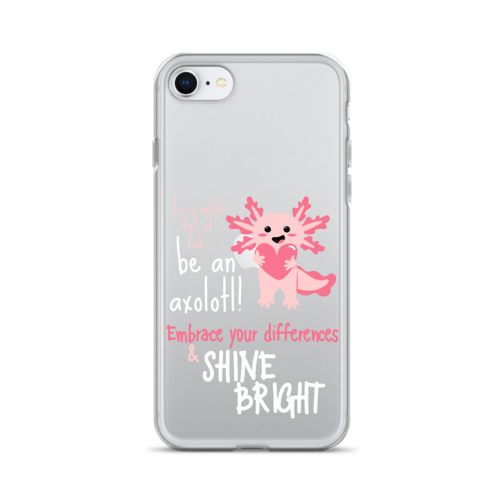 BE AN AXOLOTL Clear Case for iPhone®